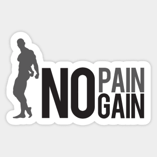 No pain no gain Sticker